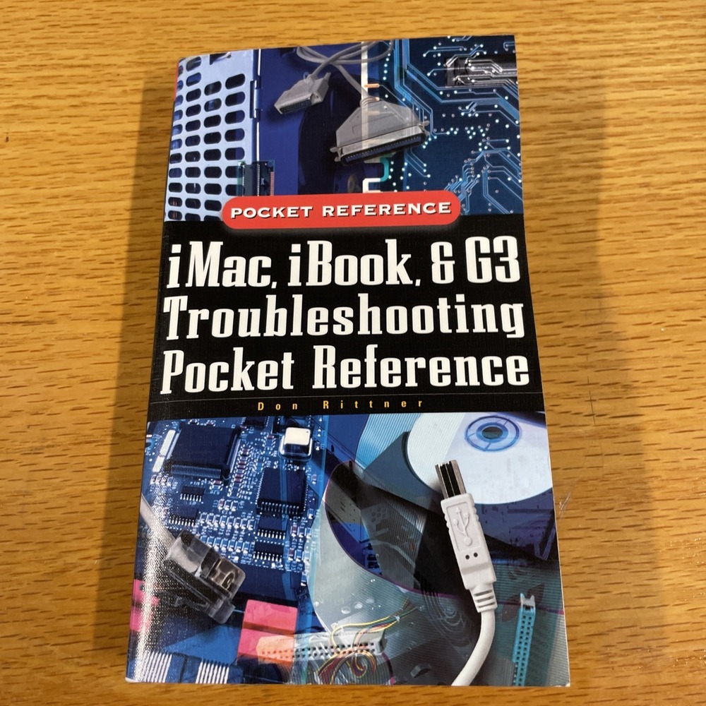 Imac, Ibook, and G3 : Troubleshooting Pocket Reference, Paperback by Rittner